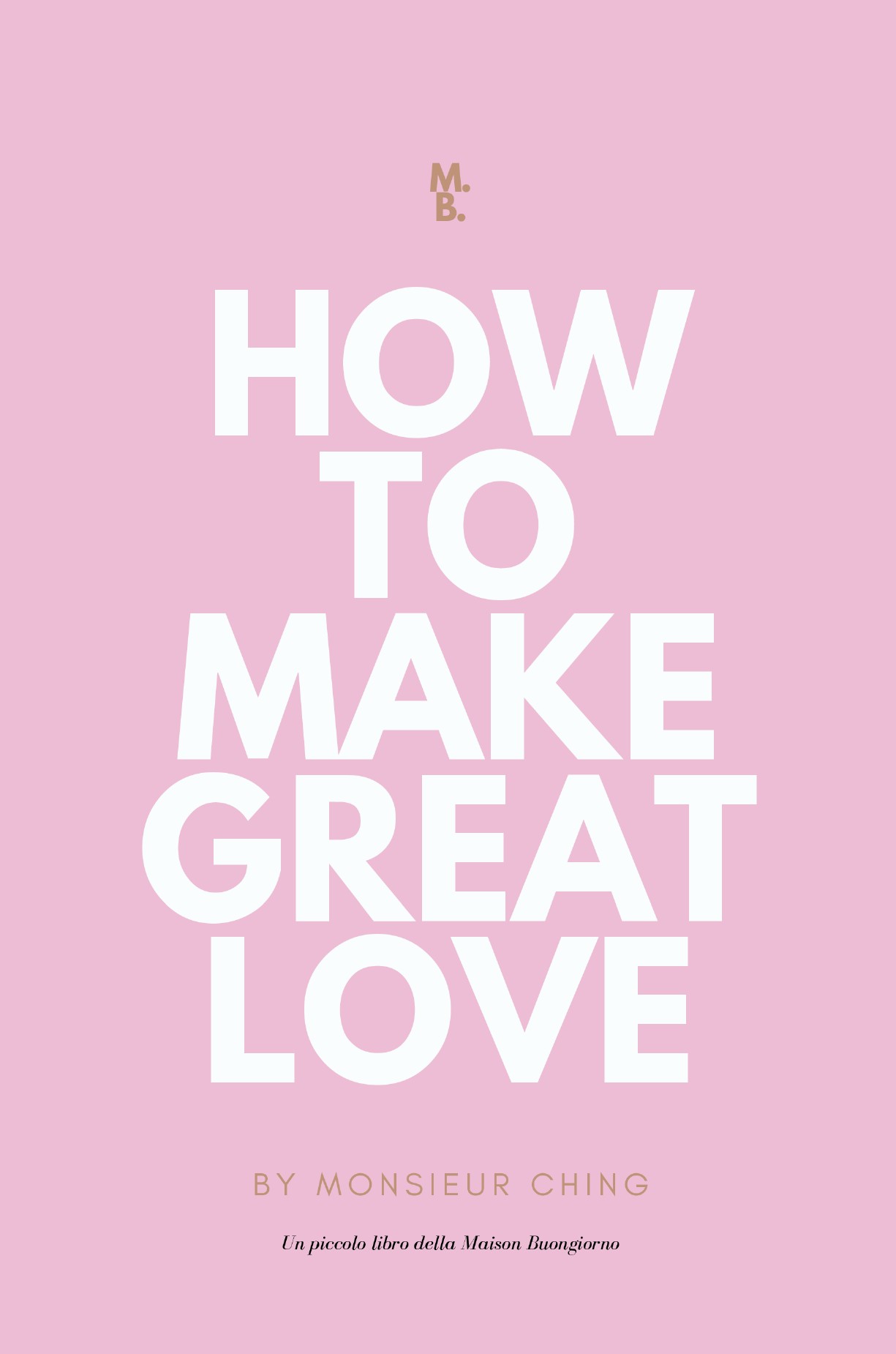 How to Make Great Love