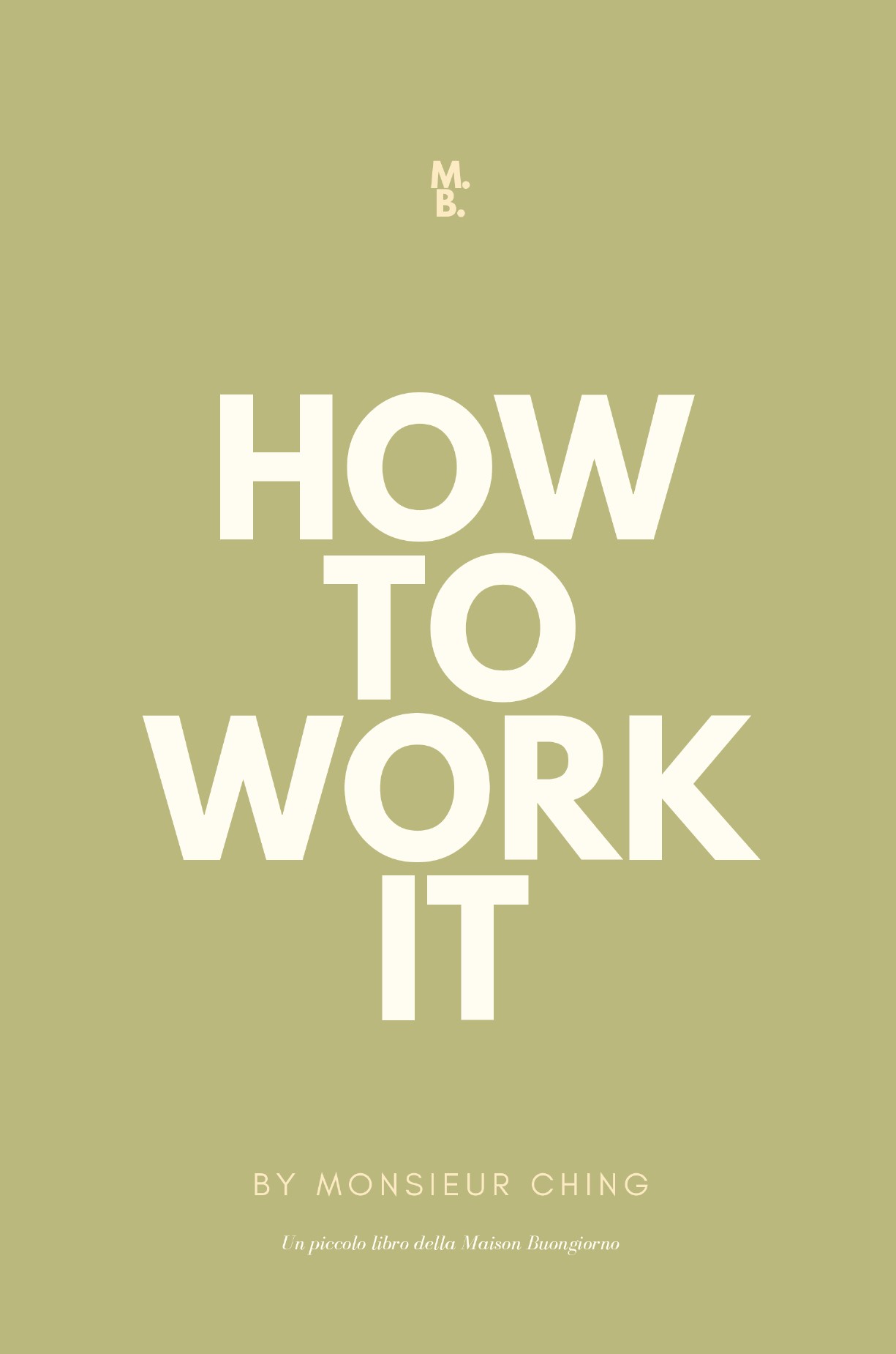 How to Work It